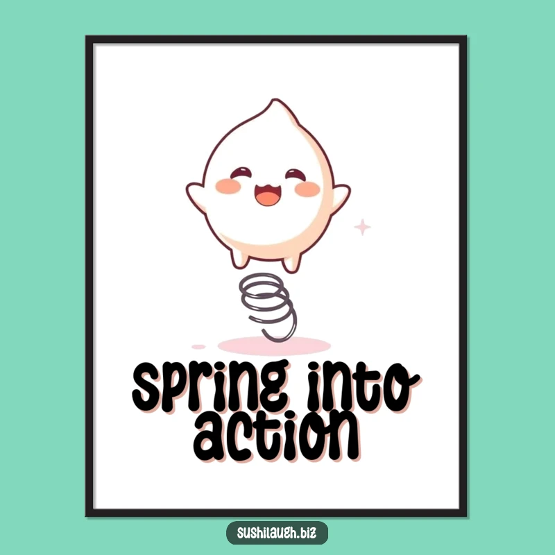 Funny Mochi Spring Poster: Vibrant Bouncing Art, Hilarious Wall Decor Gift