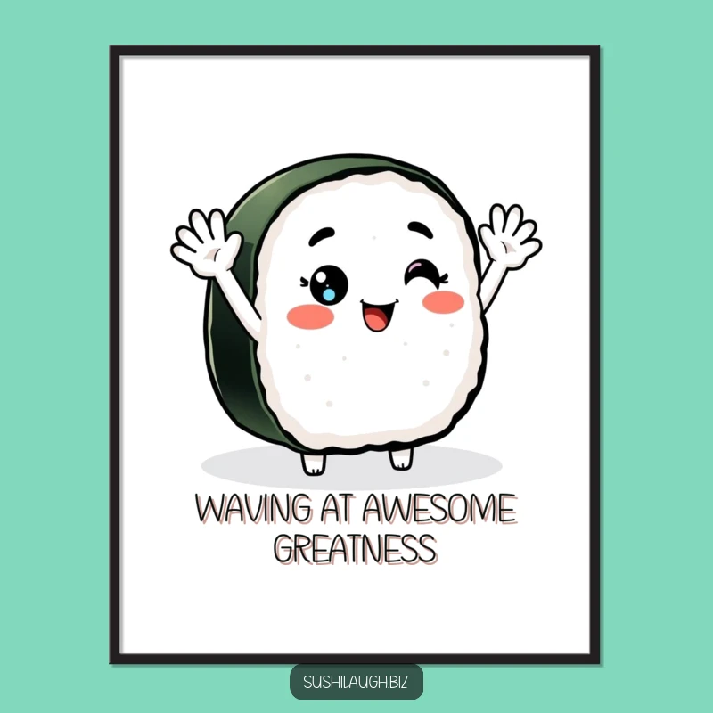 Free Printable Wall Art: Waving Nigiri Sushi Style, Hilarious Downloadable Decor for Your Kitchen!