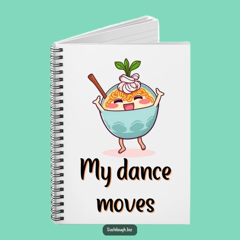 Funny Ramen Dance Notebook: Journal Noodle Bowl Pages, Perfect Comedic Gift